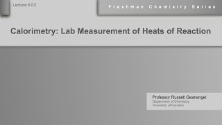 Chemistry Help Lecture 503 Calorimetry  Laboratory Measurements of Heats of Reaction [upl. by Nodyl]