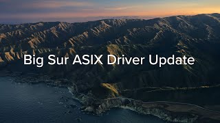 New ASIX Driver Fixes macOS 11 Big Sur Ethernet Adapter Compatibility Issues [upl. by Kovar]