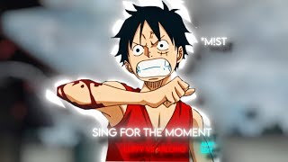 SING FOR THE MOMENT Luffy vs Arlong AMVEDIT [upl. by Greysun]