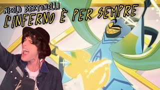 L’INFERNO È PER SEMPRE  Nicolò Bertonelli [upl. by Aneehsar]