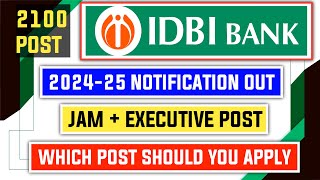 IDBI Bank JAM And Executive 202425 Notification Out  For Which Post You Should Apply [upl. by Lora]