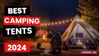 Best Camping Tents 2024  Which One Is The Best [upl. by Alleyn]