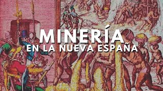 Minería en la Nueva España [upl. by Selway518]