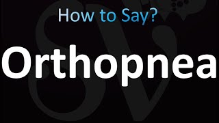 How to Pronounce Orthopnea CORRECTLY [upl. by Yurt]