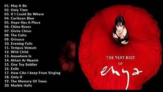 ENYA  THE VERY BEST OF 20 FANTASTIC TRACKS OVER 2 HOURS TO RELAX AND ENJOY [upl. by Nnaitsirk2]