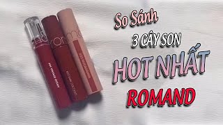 So sánh 3 cây son HOT nhất của Romand shorts [upl. by Einallem]