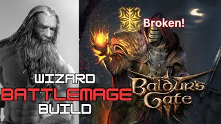 This Wizard Build is Broken II Unkillable Battlemage II Baldurs Gate 3 [upl. by Anelim]