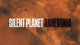 Silent Planet  Anhedonia [upl. by Nate]