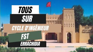 Tous sur cycle dingénieur FST Errachidia جميع المعلومات حول سلك المهندسين بالرشيدية [upl. by Tilagram]