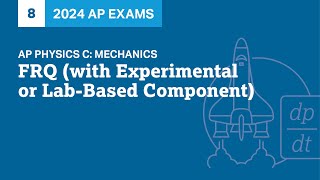 8  FRQ with Experimental or LabBased Component  Practice Sessions  AP Physics C Mechanics [upl. by Charin]