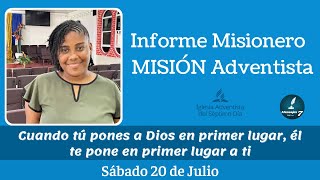 Misionero Adventista 20 de Julio 2024  Cuando tú pones a Dios en primer lugar [upl. by Oz636]