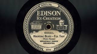 quotHaunting Bluesquot  Broadway Dance Orchestra 1922 [upl. by Nava319]