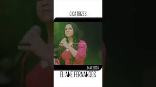 ELIANE FERNANDES  Cicatrizes  as melhores gospel mais tocadas de 2024 louvor gospel clavedourada [upl. by Nelo]