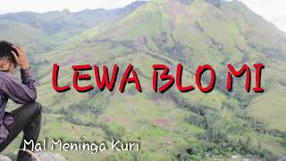 Mal Meninga KuriLEWA BLO MI PNG MUSIC 2020 [upl. by Imiaj]