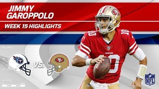 Jimmy Garoppolo Highlights  Titans vs 49ers  NFL Wk 15 Player Highlights [upl. by Giuliana]