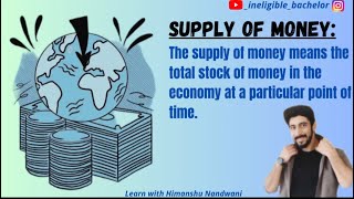 Supply of money  Factors affecting supply of money  Economics  Bcom  BBA  CA himanshunandwani [upl. by Riccardo50]