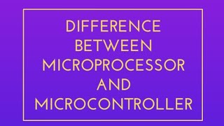 Difference Between Microprocessor amp Microcontroller [upl. by Secilu]