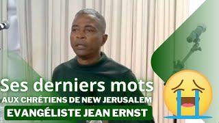 Evangéliste Jean Ernst Ses derniers mots aux chrétiens de New Jerusalem en laissant Indianapolis [upl. by Buzzell120]