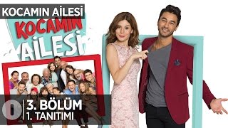 Kocamın Ailesi 3 bölüm tanıtımı [upl. by Ahsehat]