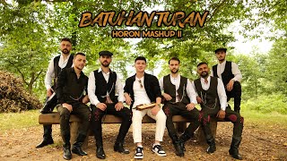 Batuhan Turan  Horon Mashup 2 2024 [upl. by Hsima]