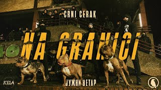 CRNI CERAK  NA GRANICI JUŽNI VETAR NA GRANICI  OFFICIAL SOUNDTRACK [upl. by Draner]