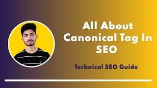 All About Canonical Tag and How to Use Canonical Tag on Wordpress  Technical SEO Tutorial Part 02 [upl. by Ardnama628]