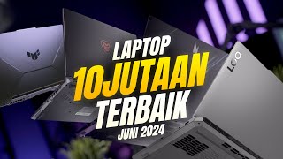 Rekomendasi Laptop 10 Jutaan Terbaik  Juni 2024 [upl. by Eikcin882]