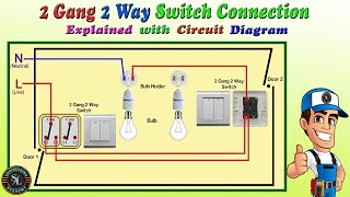 2 Gang 2 Way Switch Connection  How to Wire Two Gang Two Way Switch  Explain with Circuit Diagram [upl. by Lombardy]