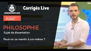 Corrigé Philosophie  Dissertation  Peuton se mentir à soimême [upl. by Marven629]