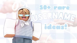 50 RARE Roblox USERNAME iDEAS ‧₊˚ untaken 2023 [upl. by Walter795]