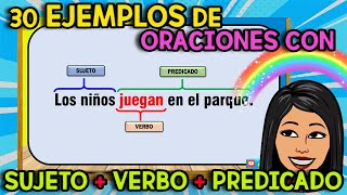 30 Oraciones con SUJETO  VERBO  PREDICADO [upl. by Jamel908]