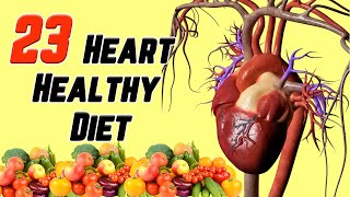 23 Heart Healthy Diet  Heart Health  Foods For Heart Health [upl. by Asyla]