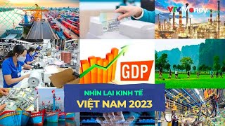 Nhìn lại kinh tế Việt Nam 2023 Vượt qua thách thức  VTVMoney [upl. by Powell]