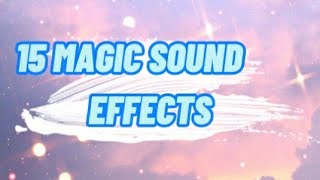 15 MAGIC SOUND EFFECTS  NONCOPYRIGHTED [upl. by Adelle733]