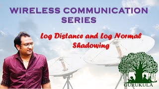 Log Distance model and Log Normal Shadowing  Wireless Communication [upl. by Eiruam]