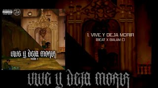 BALAM C x VIVE Y DEJA MORIR Full Album [upl. by Ajoop621]