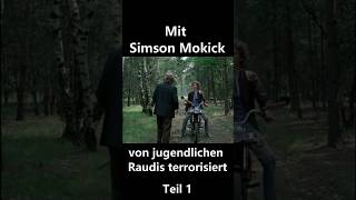 Mit Simson Moped von jugendlichen Raudis terrorisiert Teil 1 [upl. by Eenor]