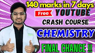 SCORE 140 IN CHEMISTRY IN 7 DAYS 😱 PERFECT SCHEDULE 😎 FREE YOUTUBE CRASH COURSE NEET 2024 [upl. by Fulcher]