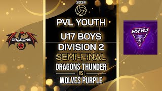 2024 PVL Youth  U17B Div 2  SemiFinal  Dragons Thunder v Wolves Purple [upl. by Arinaj]