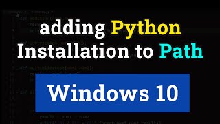 How to Add Python Installation to Path Environment variable in Windows 10 [upl. by Kcitrap396]