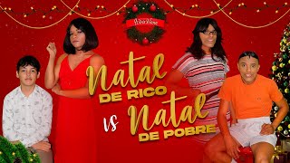 NATAL DE RICO vs NATAL DE POBRE [upl. by Fisa]