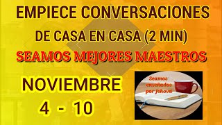 Seamos mejores maestros De casa en casa 2 minutos Semana Noviembre 4  10 [upl. by Nealey]