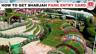 How to get Sharjah Park Entry Card  Sharjah Park Entry Card Complete Guide  Sharjah Public Park [upl. by Anyaled]