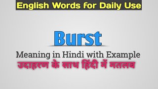 Burst meaning in Hindi  Burst ka matlab Hindi mein  Burst meaning  English Vocabulary [upl. by Acnairb]