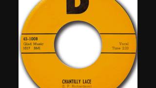 BIG BOPPER Chantilly Lace First Press 1958 [upl. by Hahnert614]