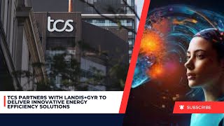 TCS Partners with LandisGyr to Deliver Innovative Energy Efficiency Solutions [upl. by Aiken]