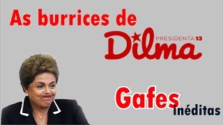 DILMA MAIS BURRA DO QUE NUNCA E SUAS GAFES  2018 [upl. by Tatiania]