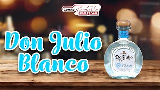 Corcho amp Botella Don Julio Blanco [upl. by Arreyt765]