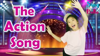 Action Song for Kids with Lyrics and Actions  Fun and Dance Songs for Kids by Sing with Bella [upl. by Elleryt]