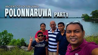 Must Visit Places in Polonnaruwa  පොළොන්නරුවේ ඔබ නැරඹිය යුතුම ස්ථාන  Part 1 [upl. by Kal]